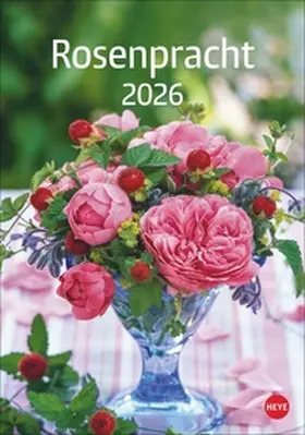 Heye |  Rosenpracht Kalender 2026 | Sonstiges |  Sack Fachmedien