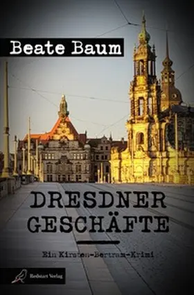 Baum |  Kirsten Bertram / Dresdner Geschäfte | Buch |  Sack Fachmedien