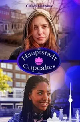 Feldhaus |  Hauptstadt Cupcakes | eBook | Sack Fachmedien