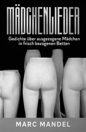 Mandel |  Mädchenlieder | eBook | Sack Fachmedien