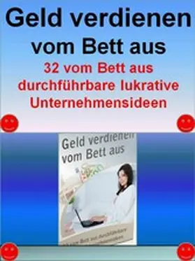 Ludwig |  Geld verdienen vom Bett aus | eBook | Sack Fachmedien