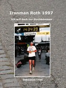 Thiel |  Ironman Roth 1997 | eBook | Sack Fachmedien