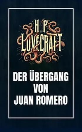 Lovecraft / Werner |  Der Übergang von Juan Romero | eBook | Sack Fachmedien