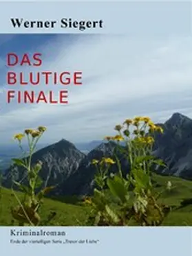 Siegert |  Das blutige Finale | eBook | Sack Fachmedien