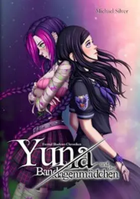 Silver |  Yuna und das Bandagenmädchen | eBook | Sack Fachmedien