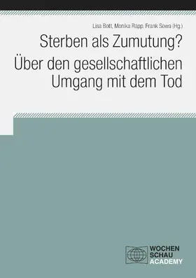 Bott / Rapp / Sowa |  Sterben als Zumutung? Über den gesellschaftlichen Umgang mit dem Tod | eBook | Sack Fachmedien