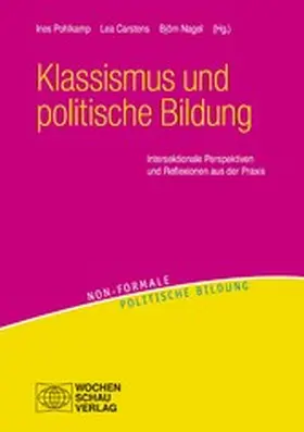 Pohlkamp / Carstens / Nagel |  Klassismus und politische Bildung | eBook | Sack Fachmedien