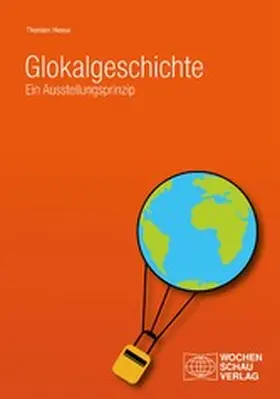 Heese |  Glokalgeschichte | eBook | Sack Fachmedien