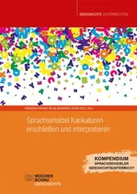 Frisch / Schröder / Stolz |  Sprachsensibel Karikaturen erschließen und interpretieren | eBook | Sack Fachmedien