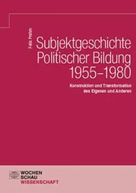 Prehm |  Subjektgeschichte Politischer Bildung 1955–1980 | eBook | Sack Fachmedien