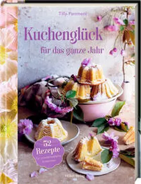 Pamment |  Kuchenglück für das ganze Jahr | Buch |  Sack Fachmedien