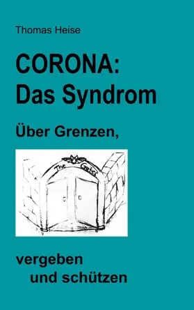 Heise |  CORONA: das SYNDROM. | eBook | Sack Fachmedien