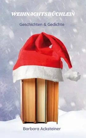 Acksteiner |  Weihnachtsbüchlein | Buch |  Sack Fachmedien
