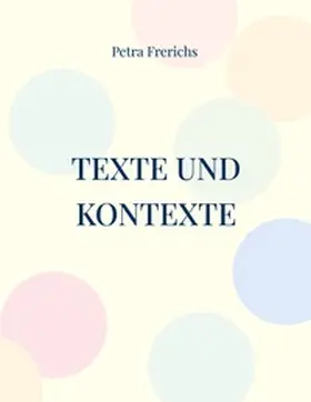 Frerichs |  Texte und Kontexte | Buch |  Sack Fachmedien