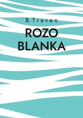 Traven | Rozo Blanka | Buch | 978-3-7568-1431-2 | www2.sack.de