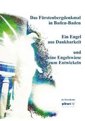 Horstkotte |  Das Fürstenbergdenkmal in Baden-Baden | Buch |  Sack Fachmedien