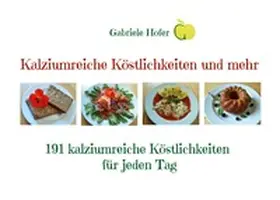 Hofer |  Kalziumreiche Köstlichkeiten und mehr | Buch |  Sack Fachmedien