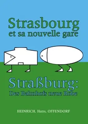 Heinrich |  Strasbourg et sa nouvelle gare | Buch |  Sack Fachmedien