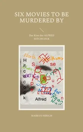 Hirsch |  Six Movies To Be Murdered By | Buch |  Sack Fachmedien