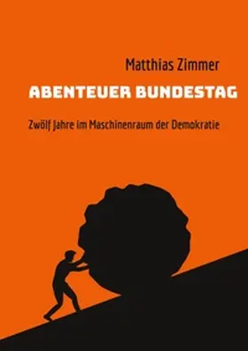 Zimmer |  Abenteuer Bundestag | Buch |  Sack Fachmedien