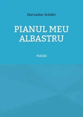 Lasker-Schüler |  Pianul meu albastru | Buch |  Sack Fachmedien