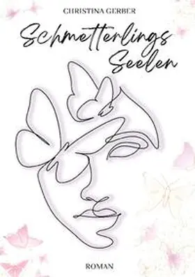 Gerber |  Schmetterlings-Seelen | Buch |  Sack Fachmedien