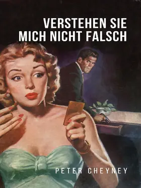 Cheyney |  Verstehen Sie mich nicht falsch | eBook | Sack Fachmedien