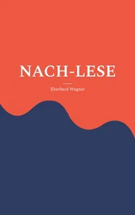Wagner |  NACH-LESE | Buch |  Sack Fachmedien