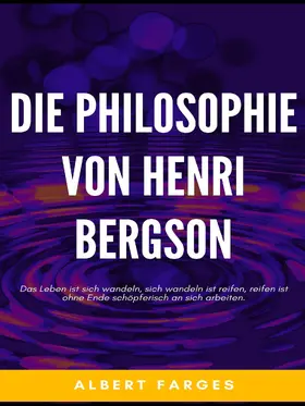 Farges |  Die Philosophie von Henri Bergson | eBook | Sack Fachmedien