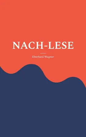Wagner |  NACH-LESE | eBook | Sack Fachmedien