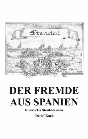 Koch |  Der Fremde aus Spanien | eBook | Sack Fachmedien