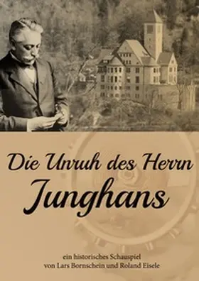 Bornschein / Eisele |  Die Unruh des Herrn Junghans | Buch |  Sack Fachmedien