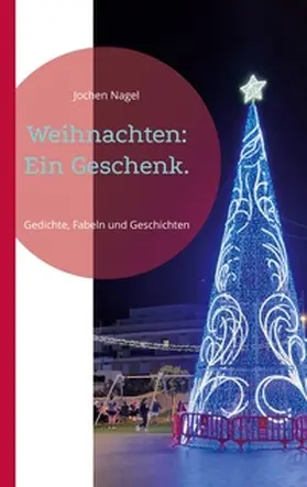 Nagel |  Weihnachten: Ein Geschenk. | Buch |  Sack Fachmedien