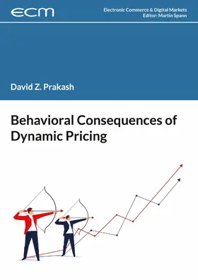 Prakash / Spann |  Behavioral Consequences of Dynamic Pricing | eBook | Sack Fachmedien