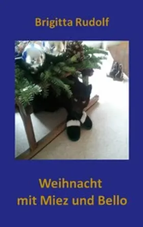 Rudolf |  Weihnacht mit Miez und Bello | eBook | Sack Fachmedien