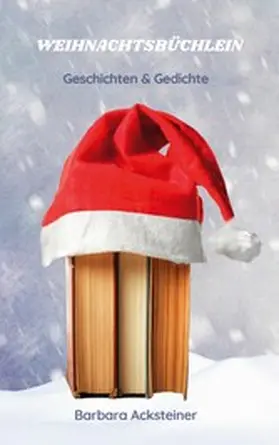 Acksteiner |  Weihnachtsbüchlein | eBook | Sack Fachmedien