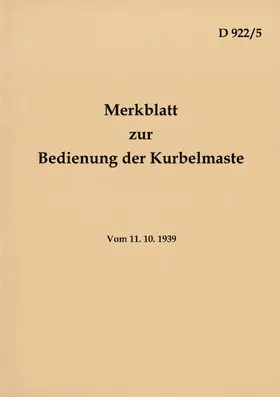 Heise |  D 922/5 Merkblatt zur Bedienung der Kurbelmaste | eBook | Sack Fachmedien