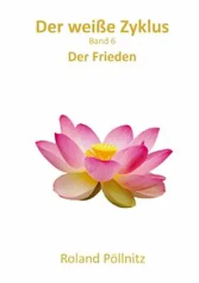 Pöllnitz |  Der weiße Zyklus | eBook | Sack Fachmedien