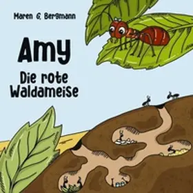Bergmann / Rylee |  Amy - Die rote Waldameise | Buch |  Sack Fachmedien