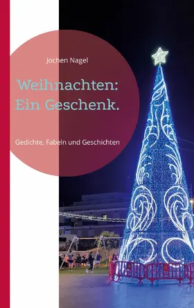 Nagel |  Weihnachten: Ein Geschenk. | eBook | Sack Fachmedien