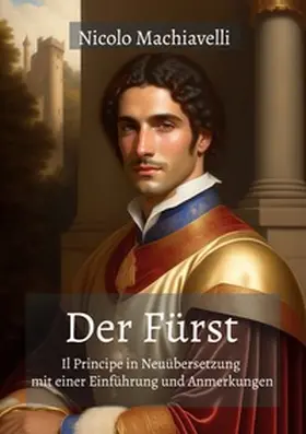Machiavelli |  Der Fürst | Buch |  Sack Fachmedien