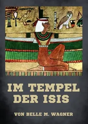 Wagner |  Im Tempel der Isis | Buch |  Sack Fachmedien