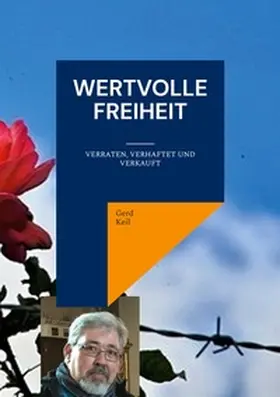 Keil |  Wertvolle Freiheit | Buch |  Sack Fachmedien