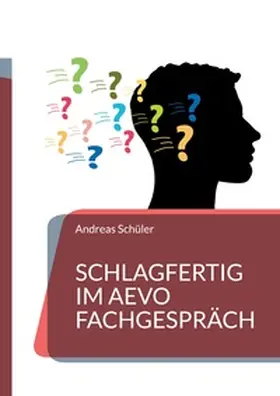 Schüler |  Schlagfertig im AEVO Fachgespräch | Buch |  Sack Fachmedien