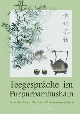 Song / Herrmann |  Teegespräche im Purpurbambushain | eBook | Sack Fachmedien