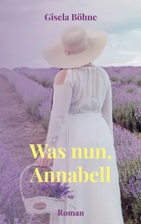 Böhne |  Was nun, Annabell | Buch |  Sack Fachmedien