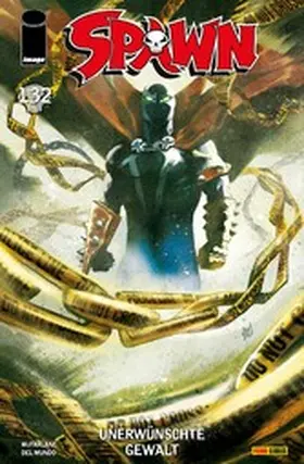 McFarlane |  Spawn (Band 132) - Unerwünschte Gewalt | eBook | Sack Fachmedien