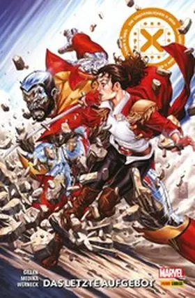 Gillen |  DIE UNSTERBLICHEN X-MEN 3 - DAS LETZTE AUFGEBOT | eBook | Sack Fachmedien