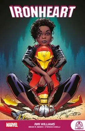 Bendis |  IRONHEART - RIRI WILLIAMS | eBook | Sack Fachmedien