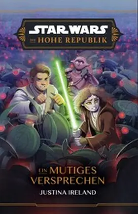 Ireland |  Star Wars:  Die Hohe Republik - Ein mutiges Versprechen | eBook | Sack Fachmedien